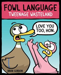 Fowl Language: Tweenage Wasteland - Gordon, Brian
