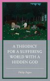 A Theodicy for a Suffering World with a Hidden God