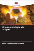 Linguo-axiologie de l'argent