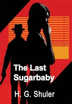 The Last Sugarbaby - Shuler, Harold