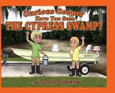 Curious Cooper Have You Seen the Cypress Swamp?