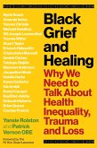 Black Grief and Healing Black Grief and Healing
