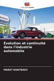 Évolution et continuité dans l'industrie automobile