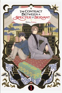 The Contract Between a Specter and a Servant, Vol. 1 (Light Novel) - Fushino, Michiru