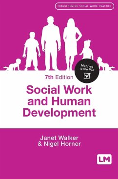 Social Work and Human Development - Walker, Janet; Horner, Nigel