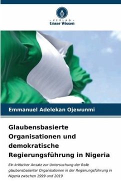 Glaubensbasierte Organisationen und demokratische Regierungsführung in Nigeria - Ojewunmi, Emmanuel Adelekan
