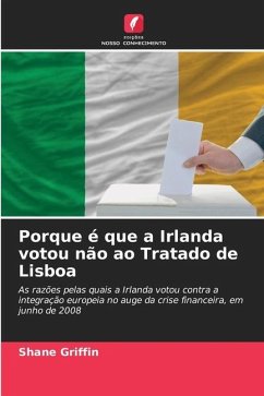 Porque é que a Irlanda votou não ao Tratado de Lisboa - Griffin, Shane