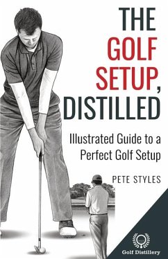 The Golf Setup, Distilled - Styles, Pete