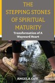 The Stepping Stones of Spiritual Maturity