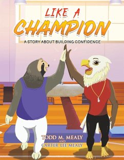 Like A Champion - Mealy, Todd M; Mealy, Carter Lee