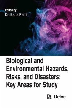 Biological and Environmental Hazards, Risks, and Disasters: Key Areas for Study