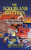 The Scrubland Critters and the Cedar Key Catastrophe