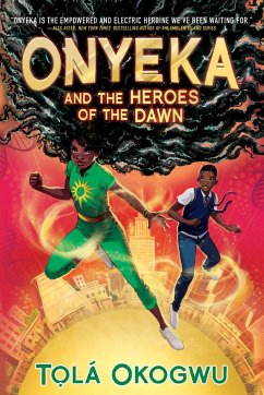 Onyeka and the Heroes of the Dawn - Okogwu, Tolá