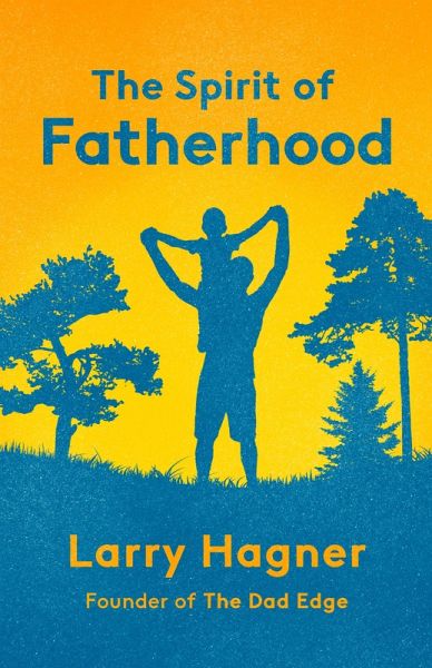 The Spirit of Fatherhood (eBook, ePUB)