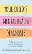 Your Child's Mental Health Diagnosis - Bild 1