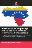 Garantias de Segurança da Nação na Fronteira Territorial Venezuelana