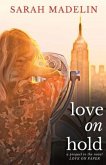 Love on Hold: A Prequel to the Novel Love on Paper
