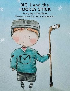 Big J and the Hockey Stick - Gale, Lynn