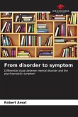 From disorder to symptom