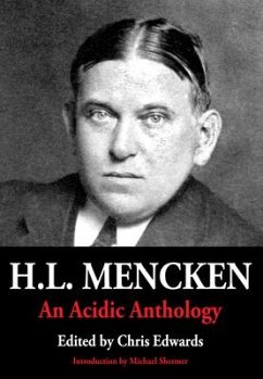 H.L. Mencken: An Acidic Anthology - Mencken, Henry Louis