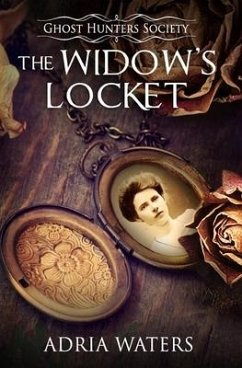 The Widow's Locket: Ghost Hunters Society Book Four - Waters, Adria