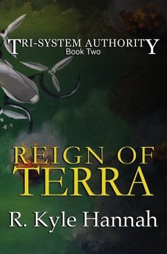 The Reign of Terra - Hannah, R. Kyle