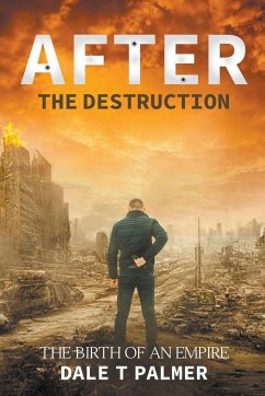 After the Destruction - Palmer, Dale T