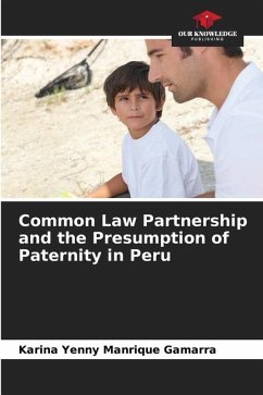 Common Law Partnership and the Presumption of Paternity in Peru - Manrique Gamarra, Karina Yenny