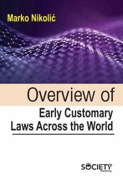 Overview of Early Customary Laws Across the World - Nikolic´, Marko
