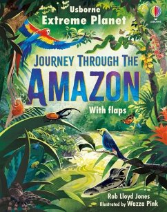 Extreme Planet: Journey Through the Amazon - Jones, Rob Lloyd