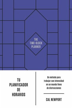 Tu Planificador de Horarios (the Time-Block Planner Spanish Edition) - Newport, Cal