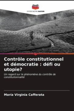 Contrôle constitutionnel et démocratie : défi ou utopie? - Cafferata, María Virginia