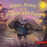 Puddin, Pirates, and the Problem with Power Puddin, Pirates, and the Problem with Power