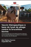 Vaccin thérapeutique à base de lysat de phage contre la brucellose bovine