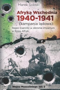 Afryka Wschodnia 1940-1941 (kampania lądowa) - Sobski, Marek