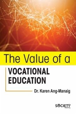 The Value of a Vocational Education - Manaig, Karen Ang