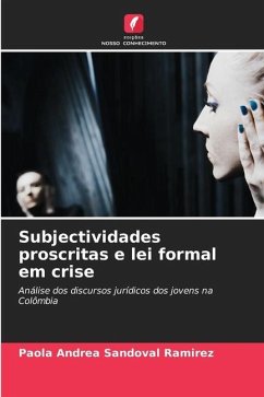 Subjectividades proscritas e lei formal em crise - Sandoval Ramirez, Paola Andrea