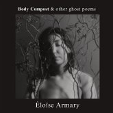 Body Compost & other ghost poems Body Compost & other ghost poems