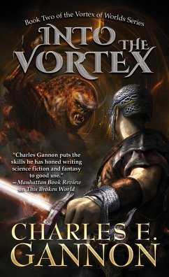 Into the Vortex - Gannon, Charles E