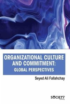 Organizational Culture and Commitment: Global Perspectives - Fallahchay, Seyed Ali