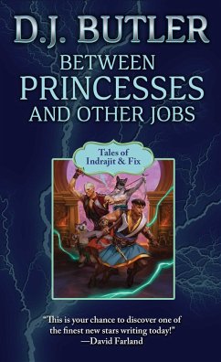 Between Princesses and Other Jobs - Butler, D J