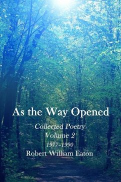 As the Way Opened - Eaton, Robert William