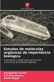 Estudos de moléculas orgânicas de importância biológica