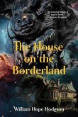 The House on the Borderland (Warbler Classics Annotated Edition) (eBook, ePUB)