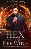 Hex of the Fire Witch (A Clash of Hexes and Flames, #1) (eBook, ePUB)