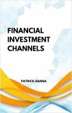 Financial Investment Channels (eBook, ePUB) Financial Investment Channels (eBook, ePUB)