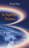 Die Regenbogen-Prozession (eBook, ePUB)