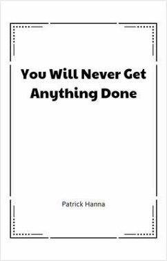 Cover You Will Never Get Anything Done (eBook, ePUB)