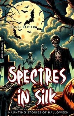 Spectres In Silk (eBook, ePUB)