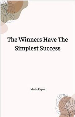 Cover The Winners Have The Simplest Success (eBook, ePUB)